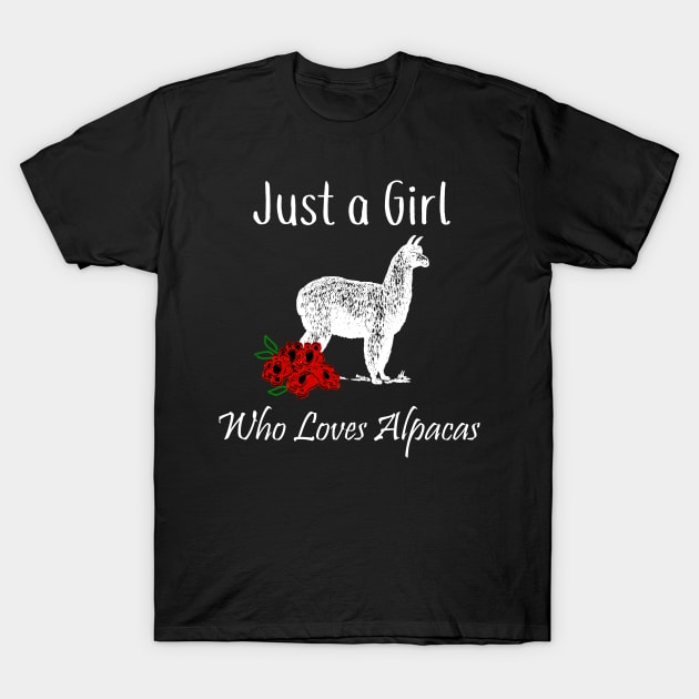 Just a Girl Who Loves Alpacas T-Shirt by DANPUBLIC